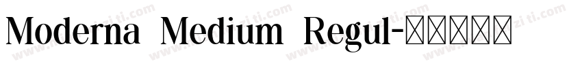 Moderna Medium Regul字体转换
